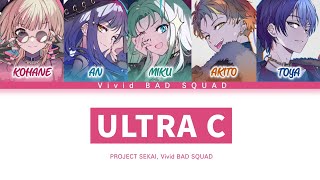 프로세카 Vivid BAD SQUAD 「ULTRA C」 세카이 full ver 한글 가사 プロセカULTRA C [upl. by Ramas704]