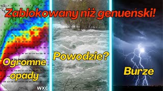 NIEBEZPIECZNA POGODA  ZABLOKOWANY NIŻ GENUEŃSKI  OGROMNE ilości opadów  POWODZIE BURZEALERT [upl. by Baker]