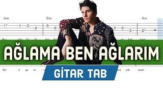 Can Ozan  Ağlama Ben Ağlarım  Gitar Tab [upl. by Marlowe703]