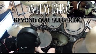 As I Lay Dying quotBEYOND OUR SUFFERINGquot DRUM COVER by Christian KRISHATE High Quality Sound [upl. by Ocirderf]