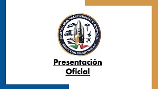 Presentación oficial de la Sociedad de Mexicana de Medicina Aeroespacial Bárica y del Transporte [upl. by Tham]