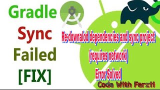 Redownload dependencies and sync project requires networkError Solved Within minutes in 2020 [upl. by Anuahsal811]