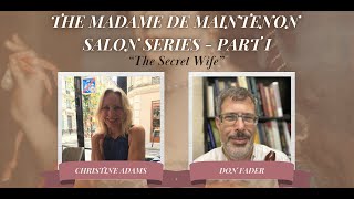 The Madame de Maintenon Salon Series  Part I [upl. by Uhthna]