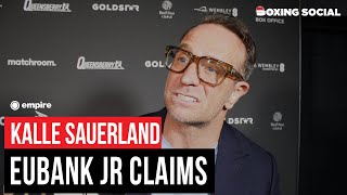 Kalle Sauerland RESPONDS To Chris Eubank Jr Claims Josh Kelly vs Liam Smith Thoughts [upl. by Athalla336]