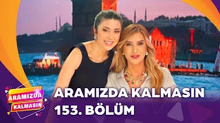 Aramızda Kalmasın 153 Bölüm 7 Kasım 2024 AramizdaTV8 [upl. by Wallace]