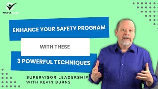 Enhance Your Safety Program with These 3 Powerful Techniques PeopleWork by Kevin Burns [upl. by Meneau]