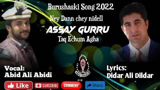 Burushaski Song 2022 ll Didar Ali Dildar ll Abid Ali Abidi ll Assay Gurru [upl. by Virg100]