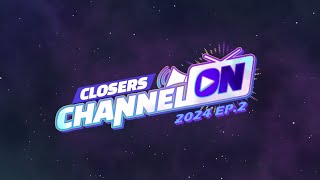 CLOSERS CLOSERS CHANNEL ON EP2 [upl. by Williamsen]