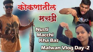 Kokanat Khalli Pakki Macchi  Day  2  Road Trip  देवगड  मालवण [upl. by Rubel]