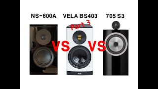 ③ Sound Battle YAMAHA NS600A vs BampW 705 S3 vs ELAC VELA BS403 Tamia  Officially Missing You [upl. by Marlin]