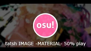 50 play on tatsh IMAGE MATERIAL [upl. by Leseil]