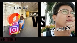 Team Emman Vs Team Mj [upl. by Naed]