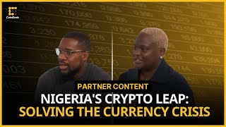 Nigerias Crypto Leap Providing Solution to the Currency Crisis [upl. by Voleta510]