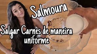 como fazer salmoura  como temperar carnes de maneira fácil e uniforme [upl. by Odareg498]