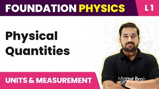 Physical Quantities  Units and Measurements  L1 ConceptsNumericals JEENEET Foundation Physics [upl. by Gerlac]