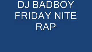 Dj bad boy friday night [upl. by Thierry]