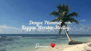 Island Gospel Denyse Plummer “Reggae Worship Medley” Lyrics [upl. by Champ]