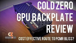 COLDZERO GPU BACKPLATE REVIEW  XFX R9 380X  Cost effective route to PCMR Bliss [upl. by Aleakam]