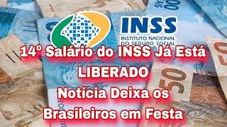 14º Salário do INSS Já Está LIBERADO e a Notícia Deixa os Brasileiros em Festa [upl. by Mesics571]