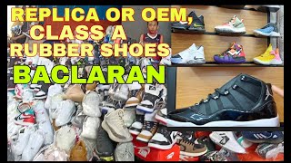 SUPPLIER NG MGA OEM OR REPLICA CLASS A RUBBER SHOES SA BACLARAN pasaycity [upl. by Camilia687]