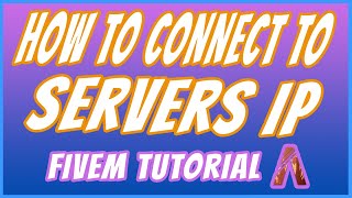 How to Connect To FiveM Servers with IP Quick and Easy [upl. by Olsen345]