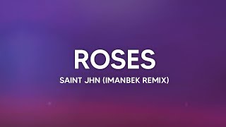 SAINt JHN  Roses Imanbek Remix Lyrics [upl. by Aehr]