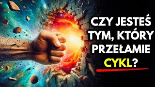 3 Potężne Znaki że Przełamujesz Cykl Pokoleniowy [upl. by Imoyaba]