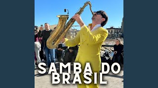 Samba do Brasil Sax Version [upl. by Oys]