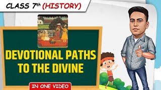 Devotional Paths To The Divine  Full Chapter in 1 Video  Class 7th SST  Junoon Batch [upl. by Rednasela]