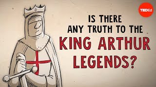 Is there any truth to the King Arthur legends  Alan Lupack [upl. by Amerigo]