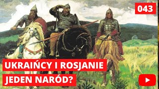 Ukraińcy i Rosjanie to jeden naród [upl. by Yespmed]