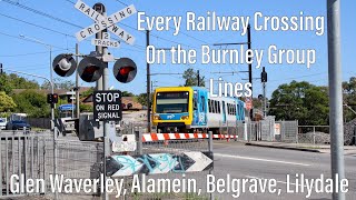 Every Railway Crossing on the Burnley group lines Glen Waverley Alamein Belgrave Lilydale [upl. by Nasah]