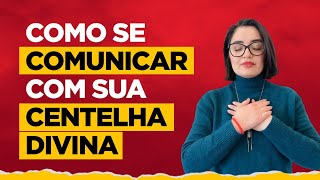 LIVE Como se Comunicar com a sua Centelha Divina [upl. by Niran]