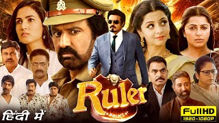 Ruler Full Movie Hindi Dubbed  Nandamuri Balakrishna Sonal Chauhan Vedhika  HD Facts amp Review [upl. by Adnwahsar]