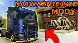 NAJWAŻNIEJSZE MODY do EURO TRUCK SIMULATOR 2 3🚛 [upl. by Inor]