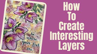 Mixed Media Art Journal Tutorial artjournal mixedmedia Learn How to Create Layers [upl. by Koorb]