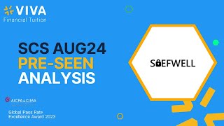 CIMA SCS August 2024 Preseen Analysis Part 1  Saefwell [upl. by Camus316]