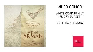 Viken Arman  White Ocean Family Friday Sunset Live [upl. by Aidile]