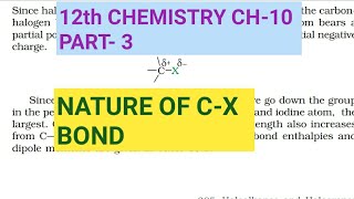 12th Chemistry Ch10Part3Nature of CX bondStudy with Farru [upl. by Nerej730]