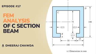 Finite Element Analysis of C Section Beam I By Dheeraj Chawda [upl. by Aneled177]