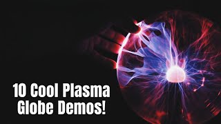 Top 10 Demos With the Plasma Globe  Arbor Scientific [upl. by Rovner516]