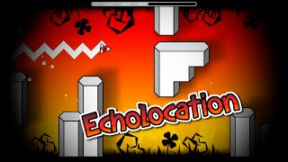 quotEcholocationquot by TriAxis All Coins  Geometry Dash 20 [upl. by Marin]