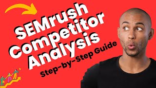 How to Do Competitor Analysis Using SEMrush StepbyStep Guide [upl. by Aikemehs134]