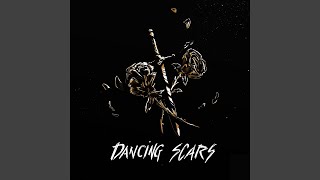 Dancing Scars [upl. by Ahron]