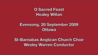 O Sacred Feast  Healey Willan [upl. by Razid]