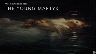 The Young Martyr [upl. by Ddet]