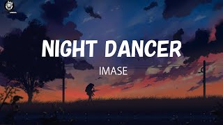 imase  ナイトダンサー Night Dancer Lyrics KanRomEng [upl. by Miner]