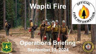 Operational Briefing for Wapiti Fire 09142024 [upl. by Aistek504]