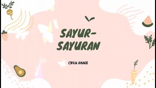 SAYUR SAYURAN  PRASEKOLAH [upl. by Ultun929]