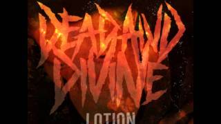 Dead and Divine Lotion Deftones Cover [upl. by Utta141]